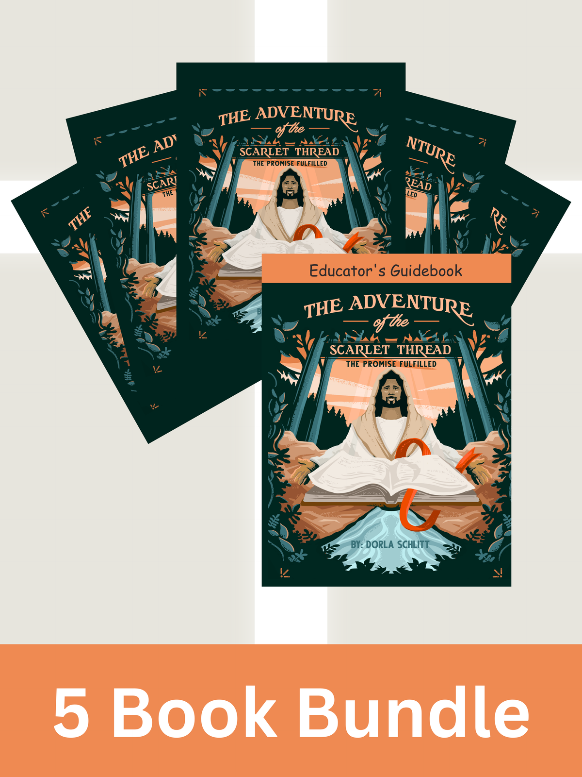 The Adventure of the Scarlet Thread: The Promise Fulfilled — 5 Print Books + Educator's Guide