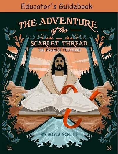 Educator's Guide — The Adventure of the Scarlet Thread: The Promise Fulfilled